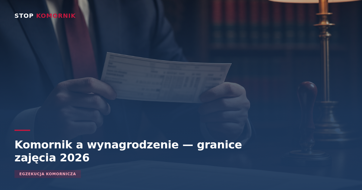 Komornik a wynagrodzenie — pasek wypłaty, tabela egzekucyjna